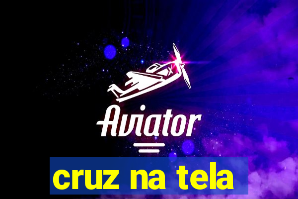 cruz na tela